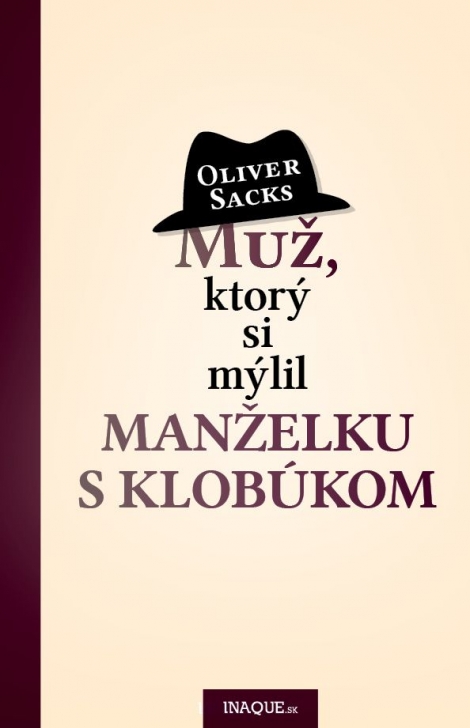 Muž, ktorý si mýlil manželku s klobúkom - 