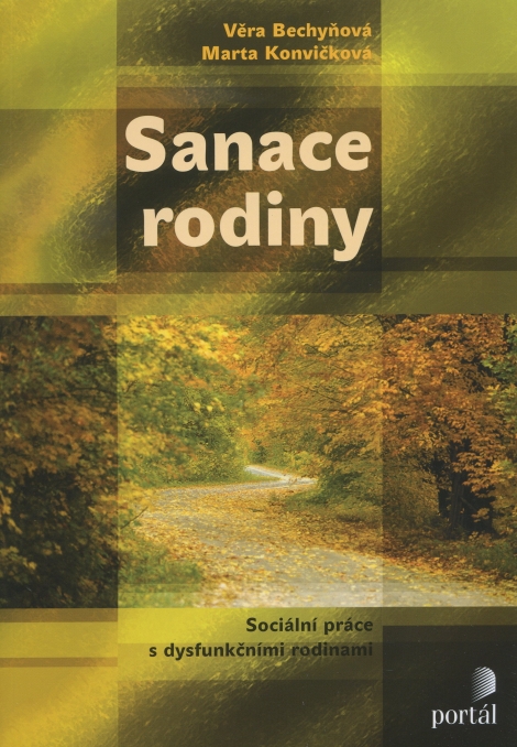 Sanace rodiny - Sociální práce s dysfunkčními rodinami