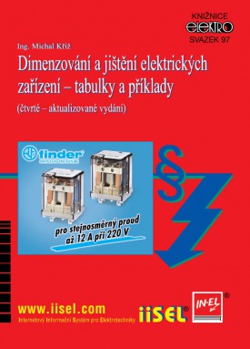 Dimenzování a jištění elektrických zařízení - tabulky a příklady (čtvrté – aktualizované vydání) - Svazek 97