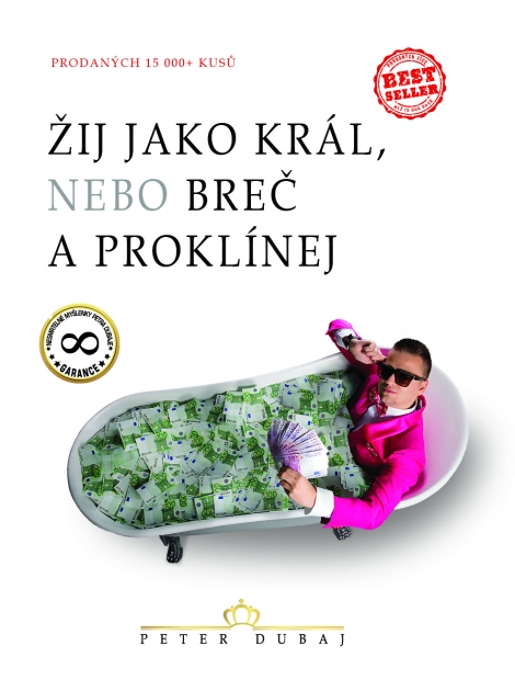 Žij jako král, nebo breč a proklínej - 