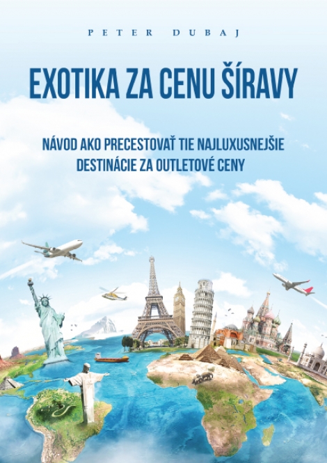 Exotika za cenu Šíravy - Návod ako precestovať tie najluxusnejšie destinácie za outletové ceny