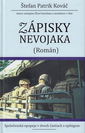 Zápisky nevojaka II - Spoločenská epopeja v dvoch častiach s epilógom