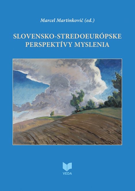 Slovensko-stredoeurópske perspektívy myslenia - 