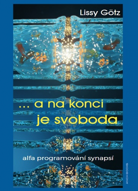 ... a na konci je svoboda - Alfa programování synapsí