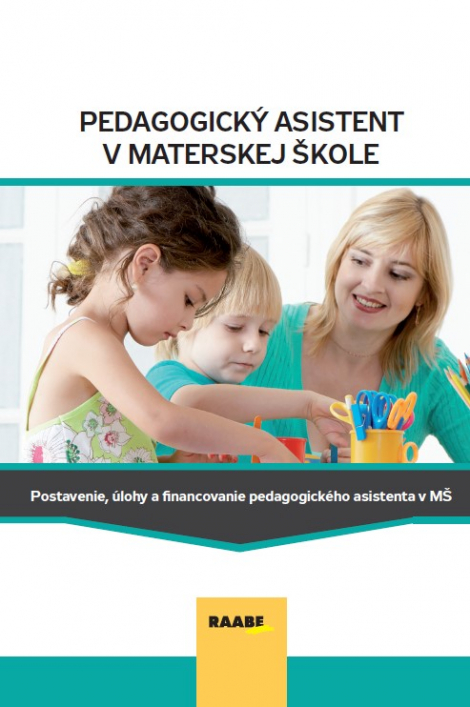 Pedagogický asistent v materskej škole - Postavenie, úlohy a financovanie pedagogického asistenta v MŠ