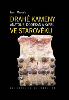 Drahé kameny Anatolie, Dodekan a Kypru ve starověku - 