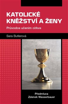 Katolické kněžství a ženy - Průvodce učením církve