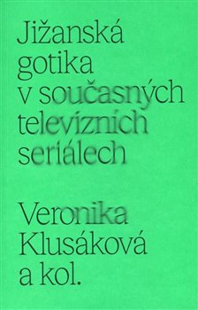 Jižanská gotika v současných televizních seriálech - 