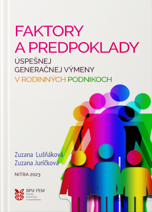 Faktory a predpoklady úspešnej generačnej výmeny v rodinných podnikoch - 