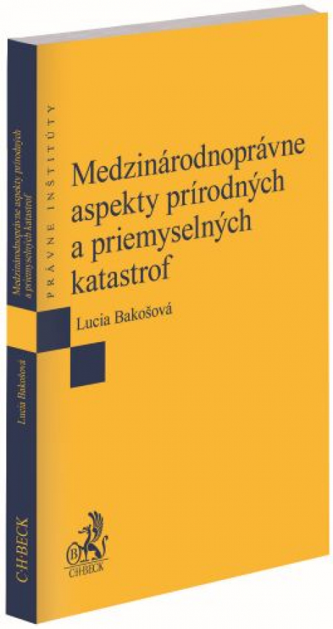 Medzinárodnoprávne aspekty prírodných a priemyselných katastrof - 