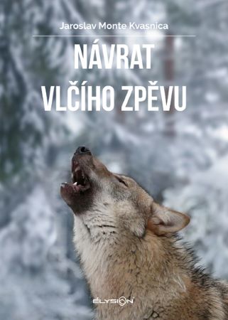 Návrat vlčího zpěvu - 