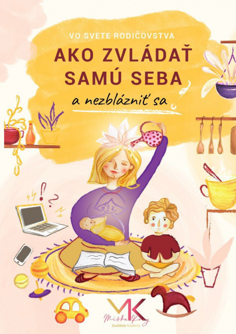 Ako zvládať samu seba a nezblázniť sa - Michaela Krnáčová