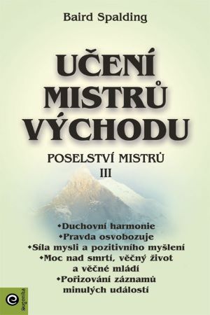 Učení mistrů Východu - Poselství mistrů III