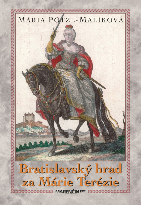 Bratislavský hrad za Márie Terézie - 