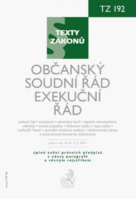 Občanský soudní řád. Exekuční řád, právní stav ke dni 1.4. 2011 - 