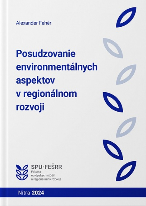 Posudzovanie environmentálnych aspektov v regionálnom rozvoji - 