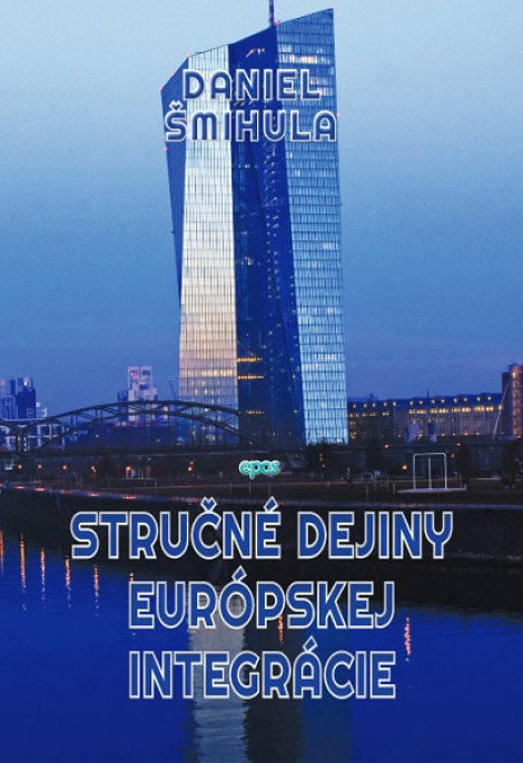 Stručné dejiny európskej integrácie - 