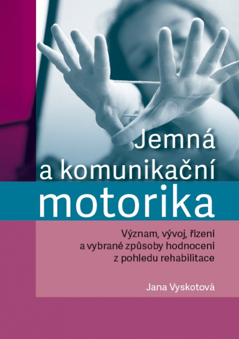 Jemná a komunikační motorika - 