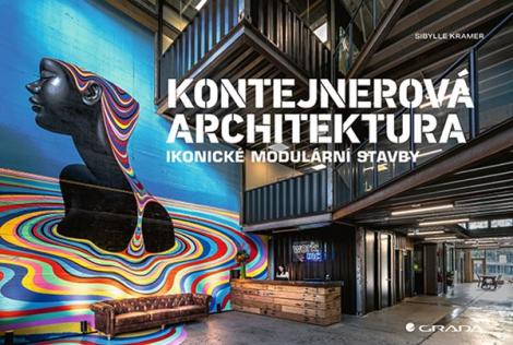 Kontejnerová architektura - Ikonické modulární stavby