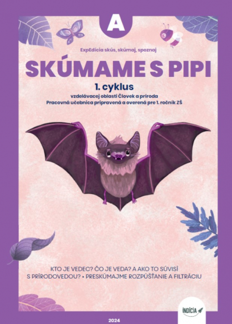 ExpEdícia - Skúmame s PIPI - pracovná učebnica A (1.cyklus) - 