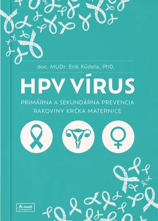 HPV vírus - Primárna a sekundárna prevencia rakoviny krčka maternice