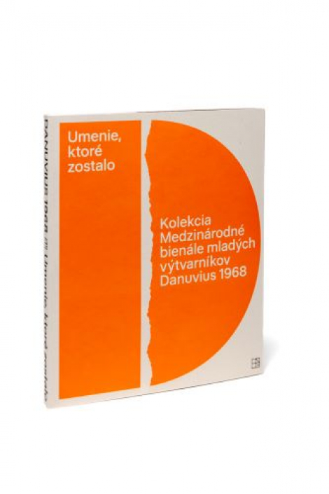 Umenie, ktoré zostalo - Kolekcia Medzinárodné bienále mladých výtvarníkov Danuvius 1968