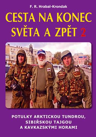 Cesta na konec světa a zpět 2 (2.vyd.) - Proti proudu Obu a Irtyše a potulka Omskou gubernií