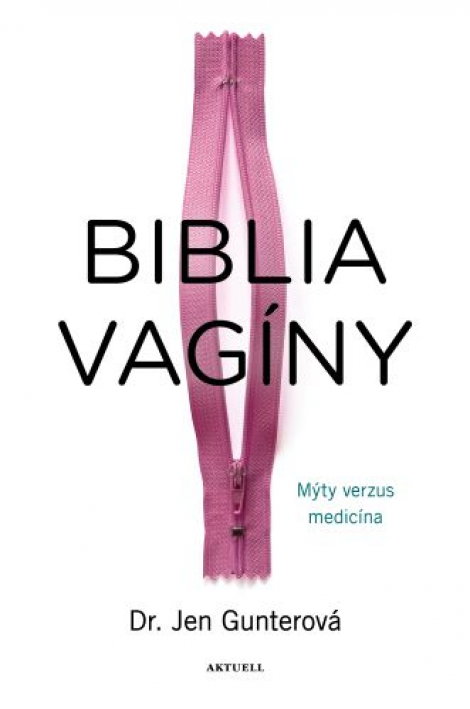 Biblia vagíny - Mýty verzus medicína