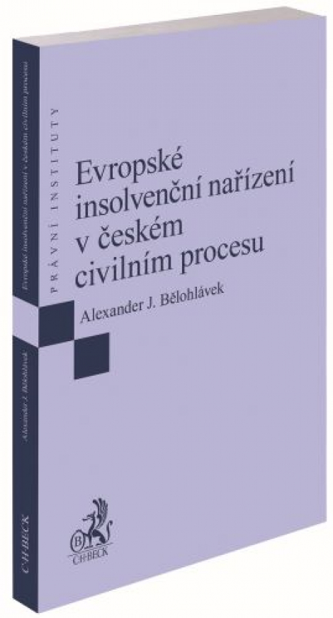 Evropské insolvenční nařízení v českém civilním procesu - 