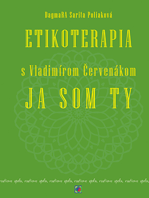 Etikoterapia s Vladimírom Červenákom - Ja som Ty