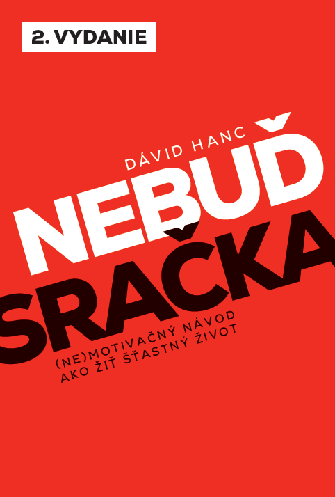 Nebuď sračka - 