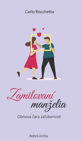 Zamilovaní manželia - Obnova čara zaľúbenosti