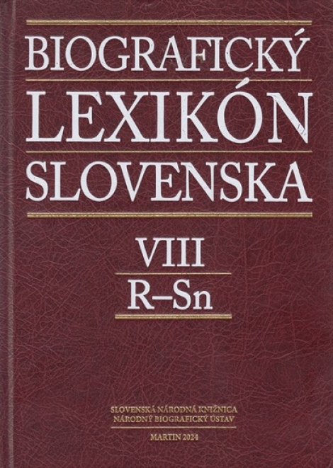 Biografický lexikón Slovenska VIII. (R - Sn) - 