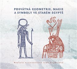 Posvátná geometrie, magie a symboly ve starém Egyptě - 