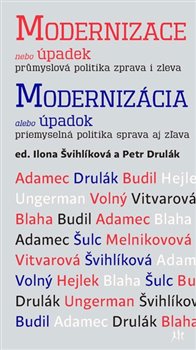 Modernizace nebo úpadek - průmyslová politika zprava i zleva