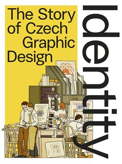 Identity - The Story the Czech Graphic Design