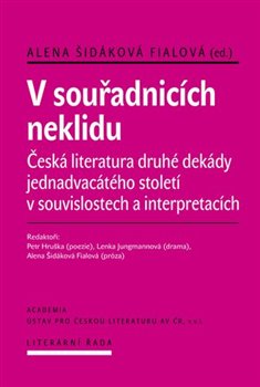 V souřadnicích neklidu - Česká literatura druhé dekády jednadvacátého století v souvislostech a interpretacích