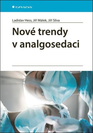 Nové trendy v analgosedaci - 