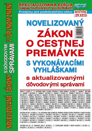 Novelizovaný zákon o cestnej premávke s vykonávacími vyhláškami v úplnom znení s aktualizovanými dôv