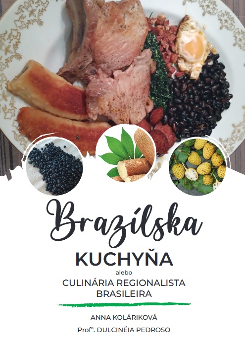 Brazílska kuchyňa alebo Culinária Regionalista Brasileira