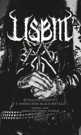 USBM: Revoluce identity v americkém black metalu - 