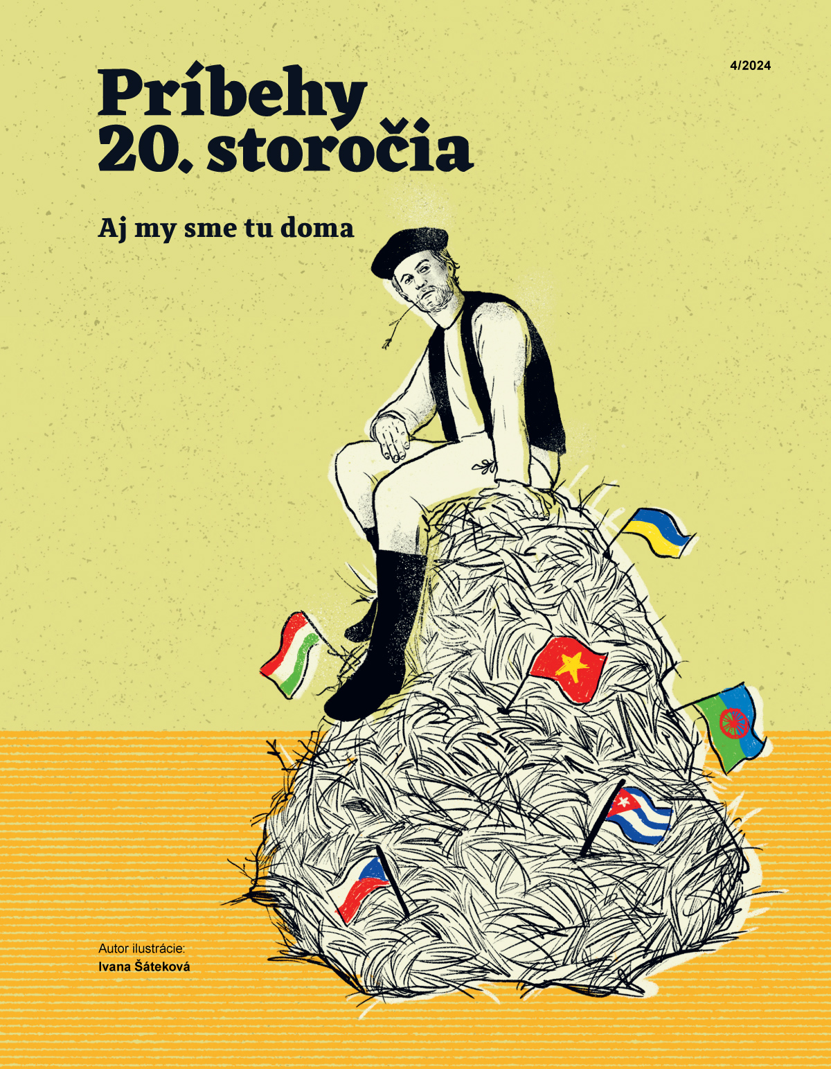 Príbehy 20. storočia - Aj my sme tu doma