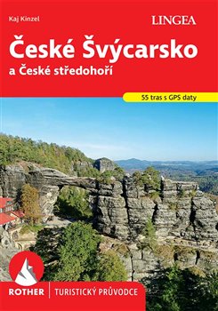 České Švýcarsko - Rother - a České středohoří